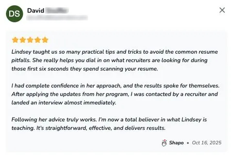 'ps DENT x Lindsey taught us so many practical tips and tricks to avoid the common resume - verified client result, Lindsay Mustain coaching