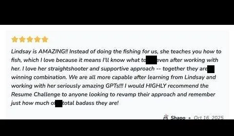 Lindsay is AMAZING! Instead of doing the fishing for us, she teaches you how to fish, - verified client result, Lindsay Mustain coaching